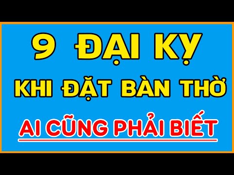 9 9 dieu dai ky khi dat ban tho ma ai cung phai biet phong thuy phong tho