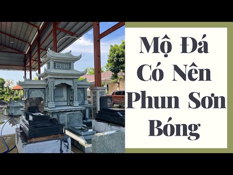 tai sao lang mo da lai phai phun son bong len co dep hon khong da my nghe anh quan